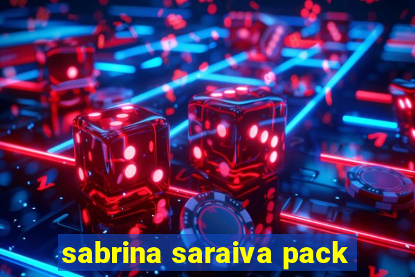 sabrina saraiva pack